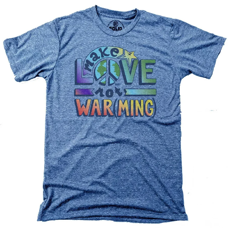 Men's hemp fabric t-shirt-Make Love Not Warming T-shirt