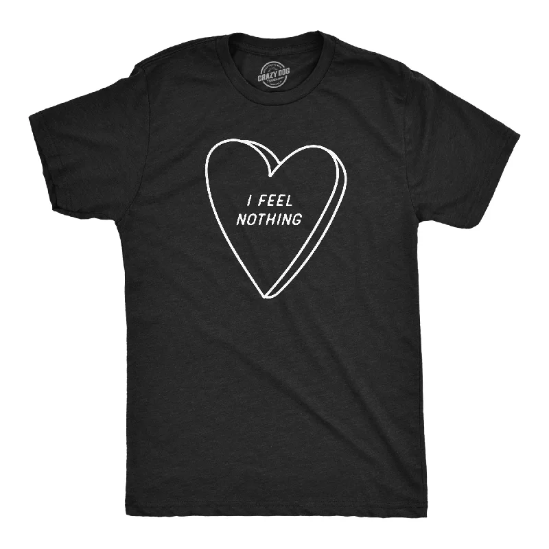 Men's casual fit t-shirt-I Feel Nothing Men's T Shirt