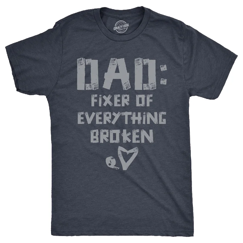 Men's hypoallergenic t-shirt-Dad Fixer Of Everything Broken Men's T Shirt