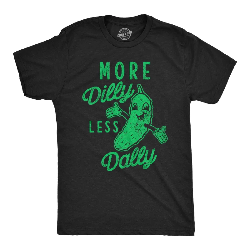 Men's inspiring graphic t-shirt-More Dilly Less Dally Men's T Shirt