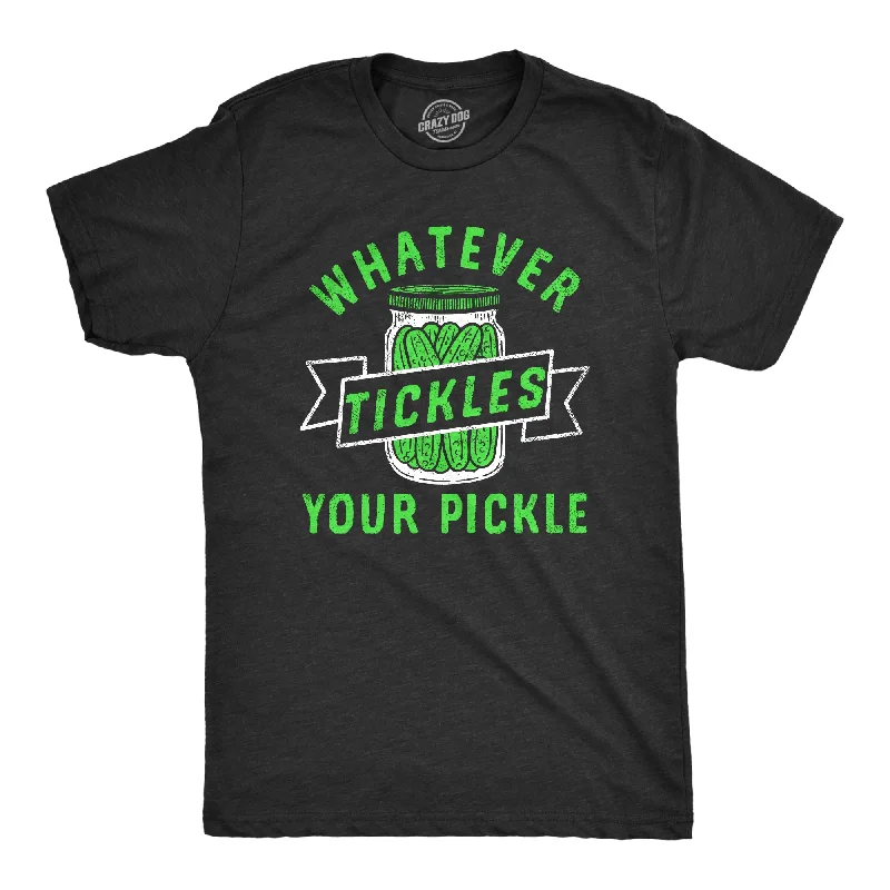 Men's brushed cotton t-shirt-Whatever Tickles Your Pickle Men's T Shirt