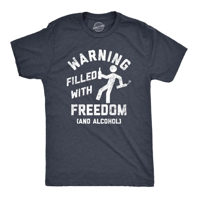 Men's artisanal t-shirt-Warning Filled With Freedom And Alcohol Men's T Shirt