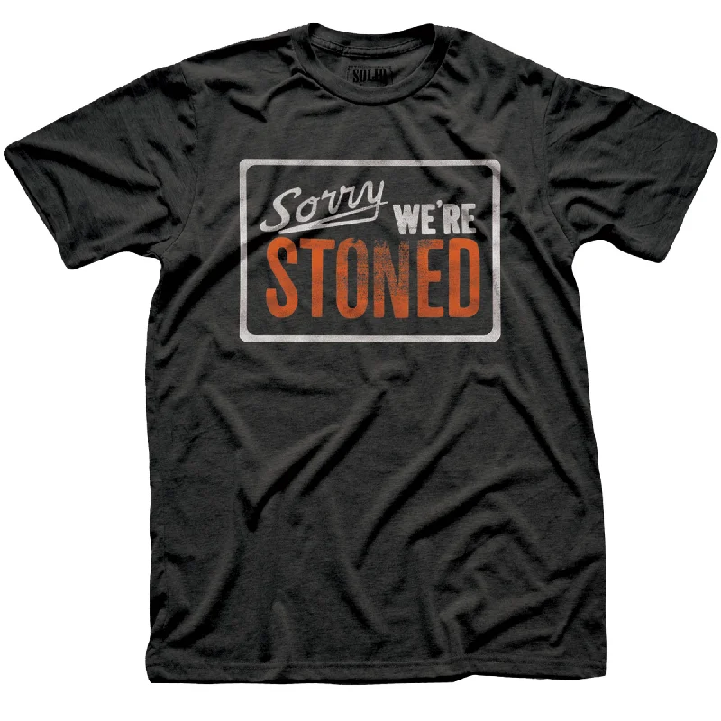 Men's nature-inspired t-shirt-Sorry Were Stoned T-Shirt