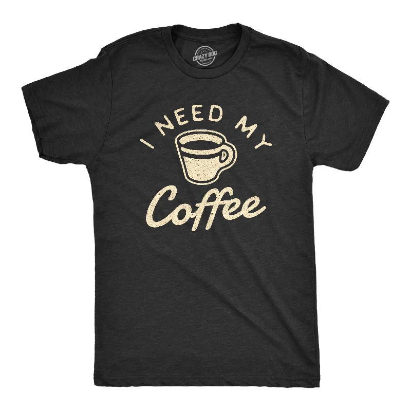 Men's beach-ready t-shirt-I Need My Coffee Men's T Shirt