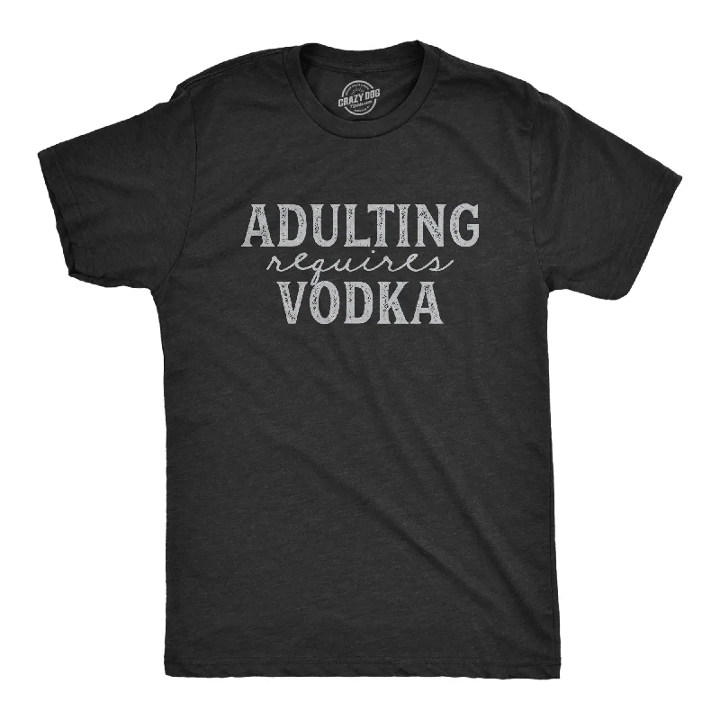 Men's casual fit t-shirt-Adulting Requires Vodka Men's T Shirt